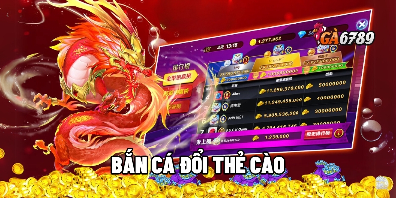 bắn cá đổi thẻ cào