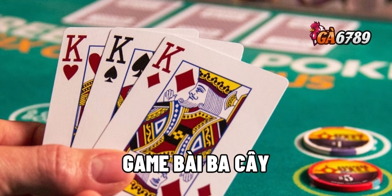 game bài ba cây