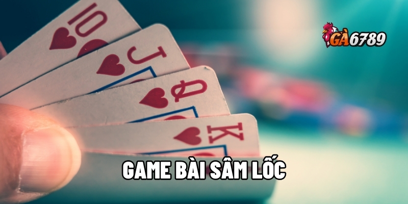 Game bài sâm lốc