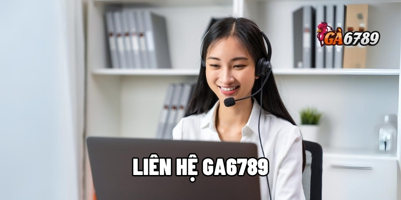 liên hệ GA6789
